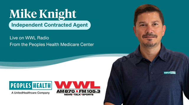 Annual Enrollment Period – Mike Knight WWL Radio